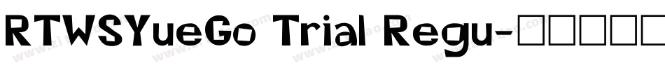 RTWSYueGo Trial Regu字体转换